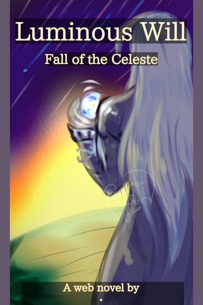 Luminous Will • Fall of the Celeste