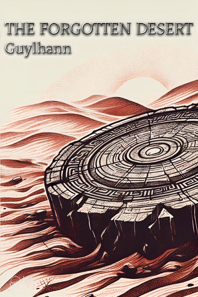 The Forgotten Desert - Participant in the November 2023 Writathon
