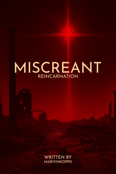 Miscreant's Reincarnation (OLD)