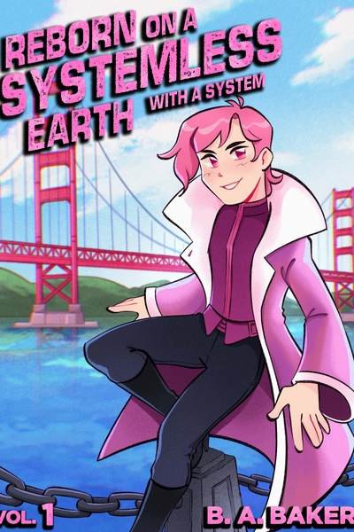 Reborn on a Systemless Earth... With a System